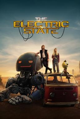 The Electric State ท่องแดนจักรกล (2025) NETFLIX