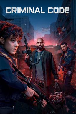 Criminal Code (DNA do Crime) รหัสอาชญากรรม Season 1 (2023) Netflix พากย์ไทย