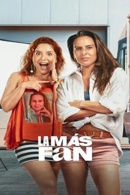 The Biggest Fan แฟนพันธุ์แท้ (2025) NETFLIX บรรยายไทย