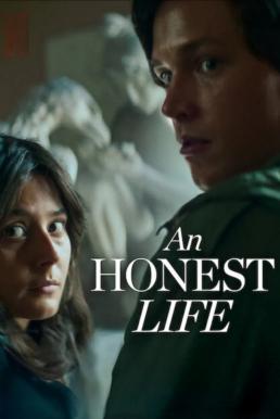 An Honest Life (Ett ärligt liv) ชีวิตซื่อ (2025) NETFLIX
