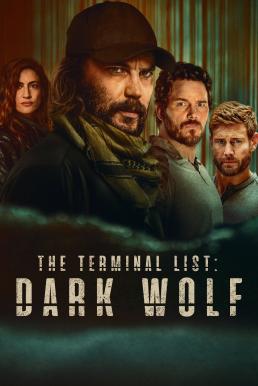 The Terminal List: Dark Wolf เดอะ เทอร์มินอล ลิสต์: ดับมือสังหาร หมาป่าทมิฬ Season 1 (2025) Amazon พากย์ไทย